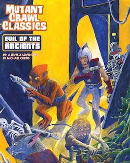 Front cover_Mutant Crawl Classics #9: Evil of the Ancients