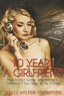 Front cover_10 Years A Girlfriend
