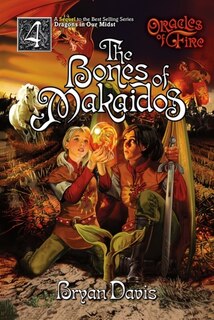 Front cover_Bones Of Makaidos (Oracles Of Fire V4)