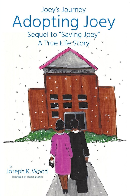 Front cover_Adopting Joey: Sequel to Saving Joey: A True Life Story (Joey Journey Series)