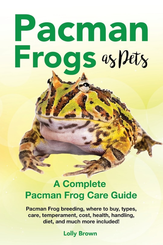 Front cover_Pacman Frogs as Pets
