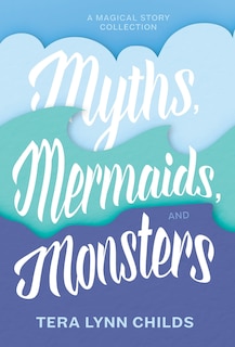 Front cover_Myths, Mermaids, and Monsters