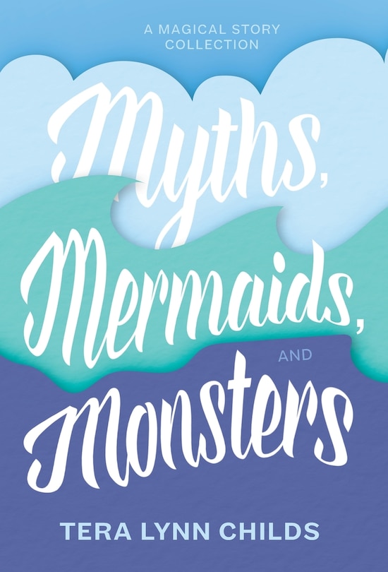 Front cover_Myths, Mermaids, and Monsters