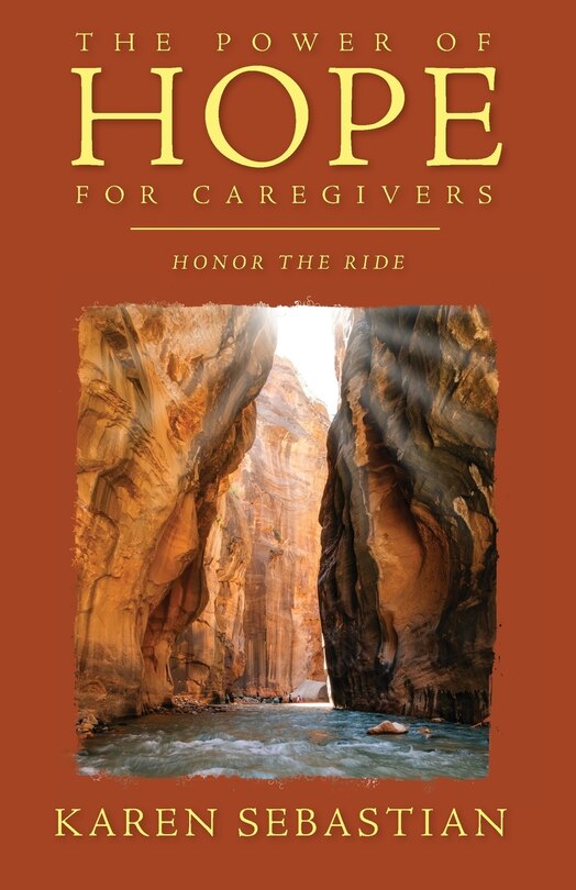The Power of Hope for Caregivers: Honor the Ride