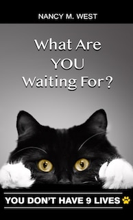 Front cover_What Are You Waiting For?