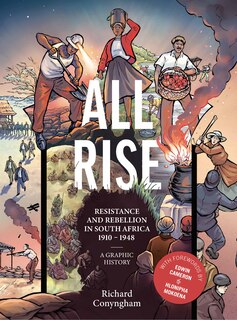 Front cover_All Rise: Resistance And Rebellion In South Africa