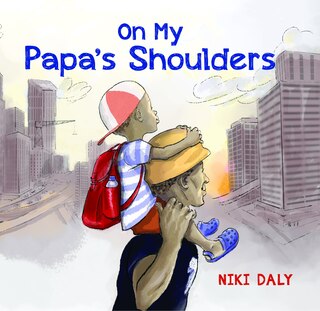 Front cover_On My Papa's Shoulders