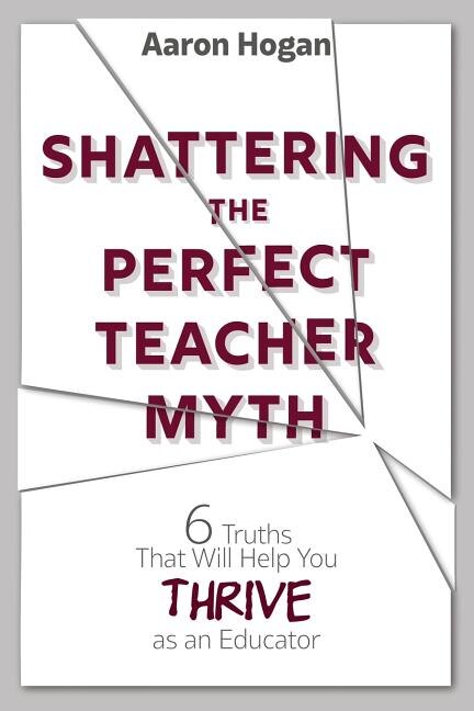 Front cover_Shattering the Perfect Teacher Myth