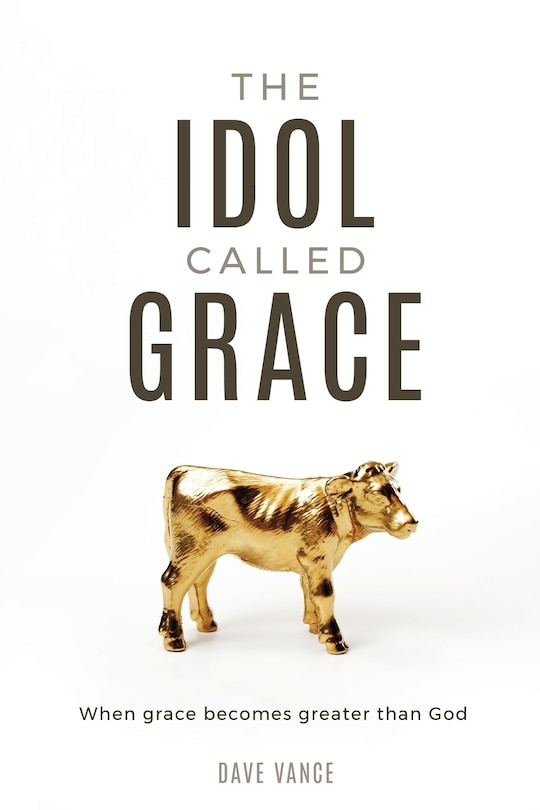 Front cover_The Idol Called Grace