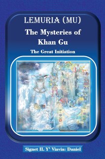 Front cover_Lemuria (Mu) The Mysteries of Khan Gu