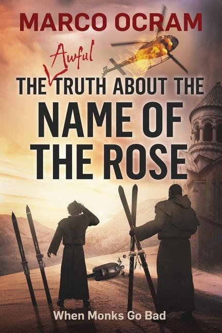 Front cover_The Awful Truth About The Name Of The Rose