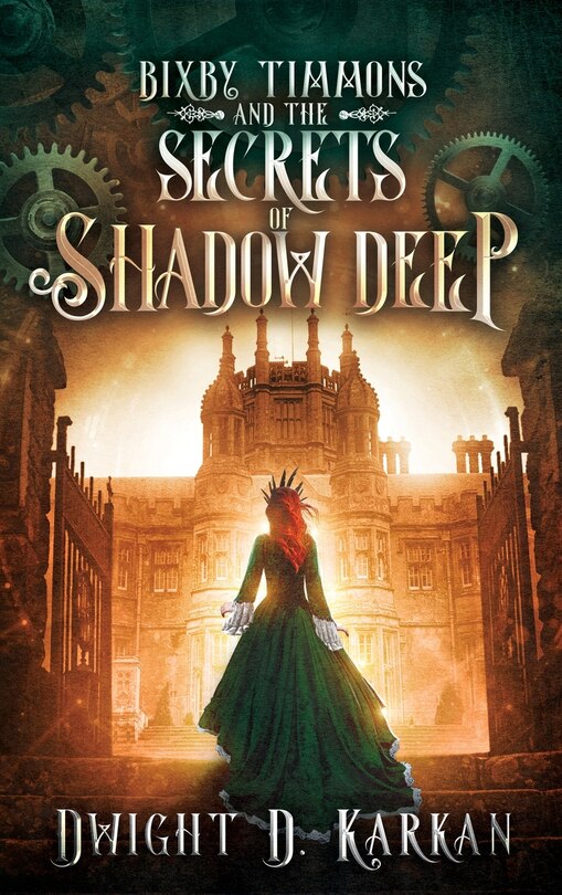 Couverture_Bixby Timmons and the Secrets of Shadow Deep