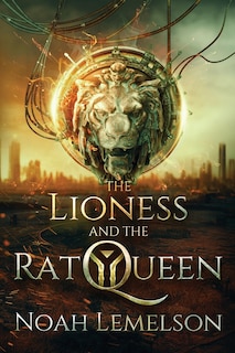 Front cover_The Lioness and the Rat Queen