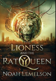 Front cover_The Lioness and the Rat Queen