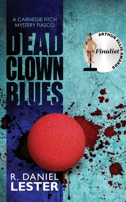 Dead Clown Blues: A Carnegie Fitch Mystery