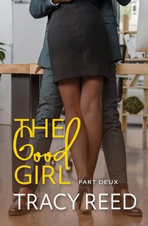 Front cover_The Good Girl Part Deux