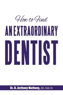 Front cover_How to Find an Extraordinary Dentist