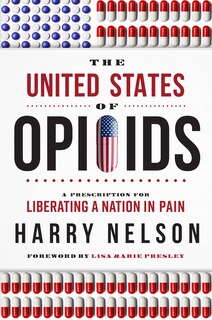 Front cover_The United States of Opioids