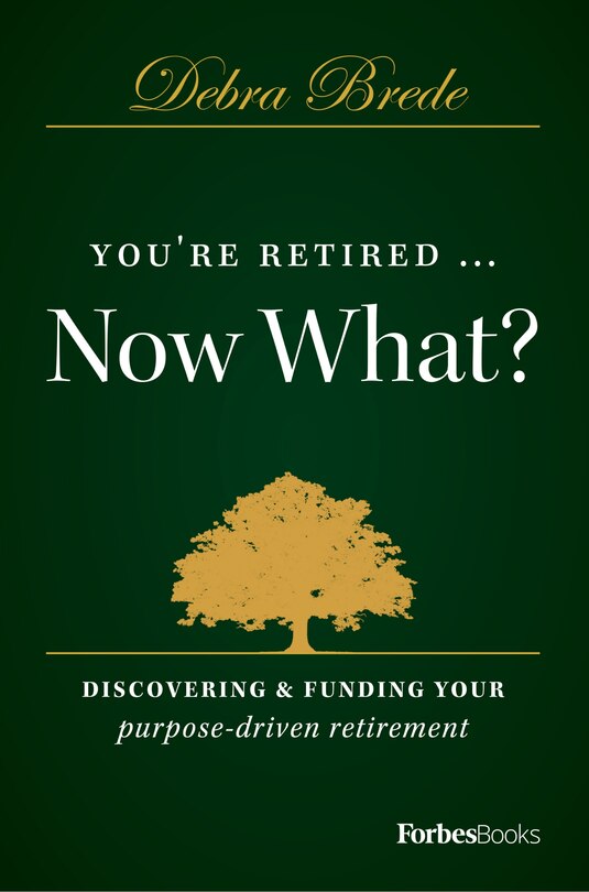 Couverture_You're Retired...Now What?