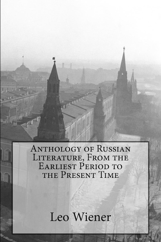 Front cover_Anthology of Russian Literature, From the Earliest Period to the Present Time