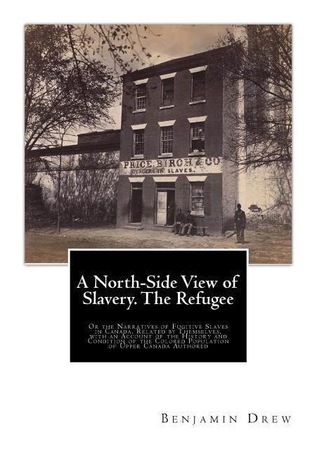 Couverture_A North-Side View of Slavery. The Refugee