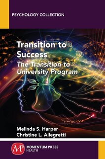 Transition To Success: The Transition To University Program