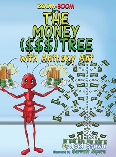 Couverture_The Money ($$$) Tree With Anthony Ant
