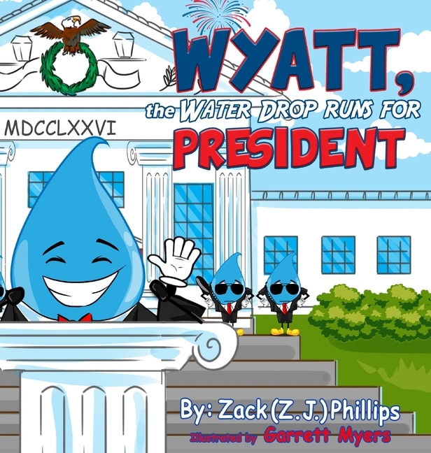 Couverture_Wyatt, the Water Drop Runs for President