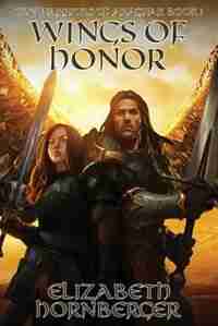 Wings of Honor by Elizabeth Hornberger