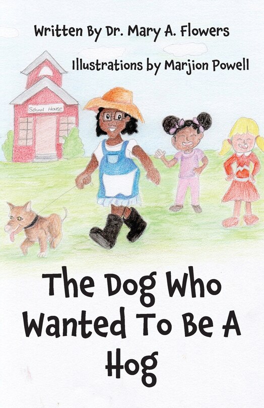 Front cover_The Dog Who Wanted To Be A Hog