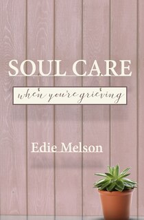 Couverture_Soul Care When You're Grieving