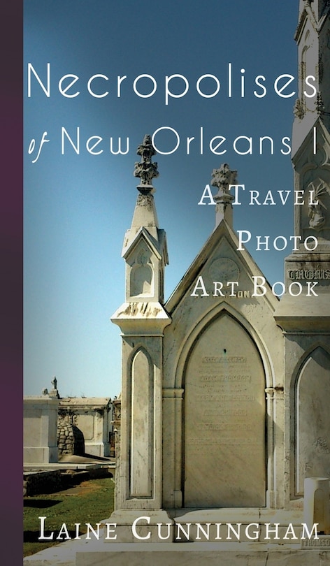 Front cover_Necropolises of New Orleans I