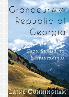 Front cover_Grandeur in the Republic of Georgia