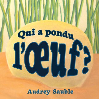 Couverture_Qui a pondu l'oeuf?