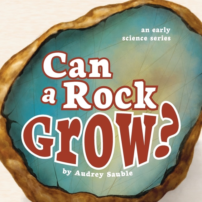 Front cover_Can a Rock Grow?
