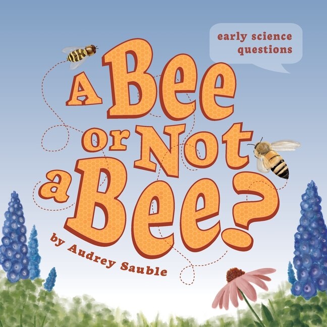 Front cover_A Bee or Not a Bee?
