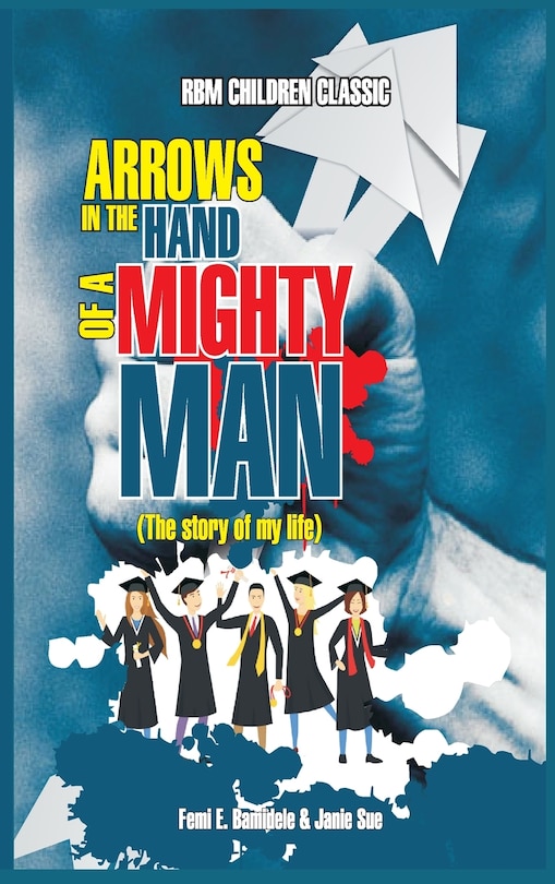 Couverture_Arrows In The Hands Of A Mighty Man