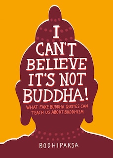 Front cover_I Can't Believe It's Not Buddha!