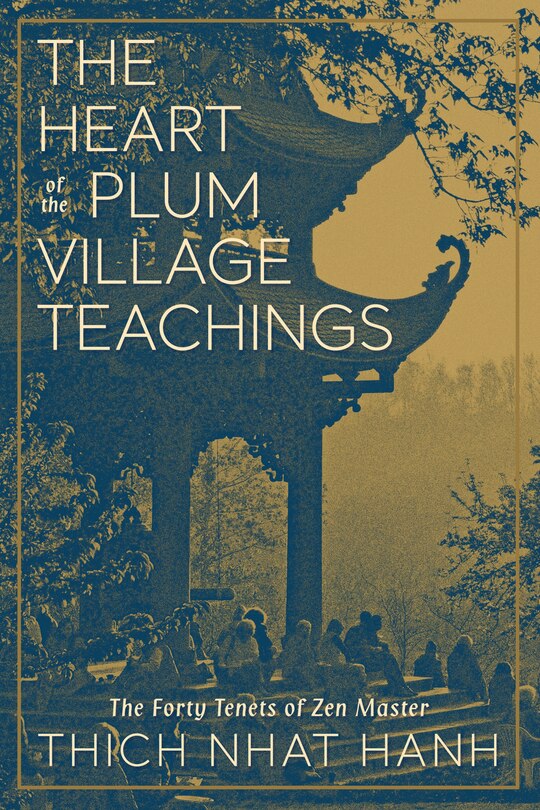 Couverture_The Heart Of The Plum Village Teachings