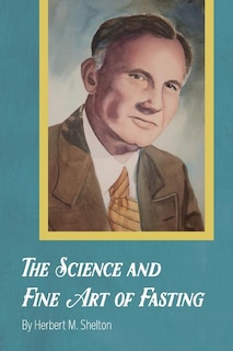 Front cover_The Science and Fine Art of Fasting