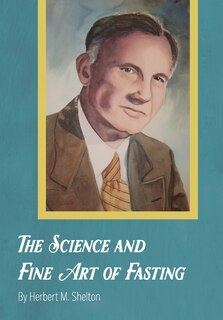 Front cover_The Science and Fine Art of Fasting