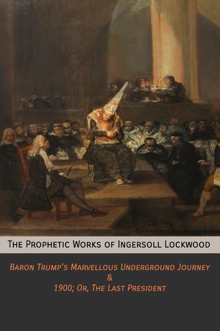 Front cover_The Prophetic Works of Ingersoll Lockwood