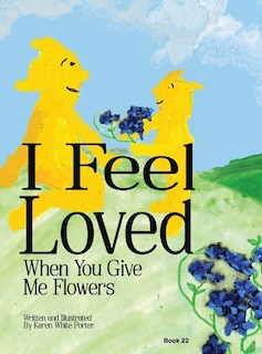 Front cover_I Feel Love When You Give Me Flowers