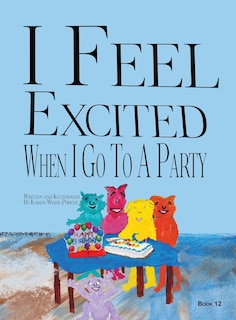 Front cover_I Feel Excited When I Go To A Party