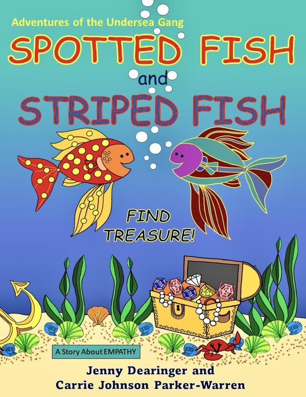 Front cover_Spotted Fish and Striped Fish Find Treasure