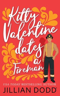 Front cover_Kitty Valentine Dates A Fireman
