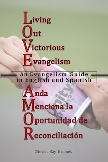 Front cover_L.iving O.ut V.ictorious E.vangelism / A.nda M.enciona la O.portunidad de R.econciliación