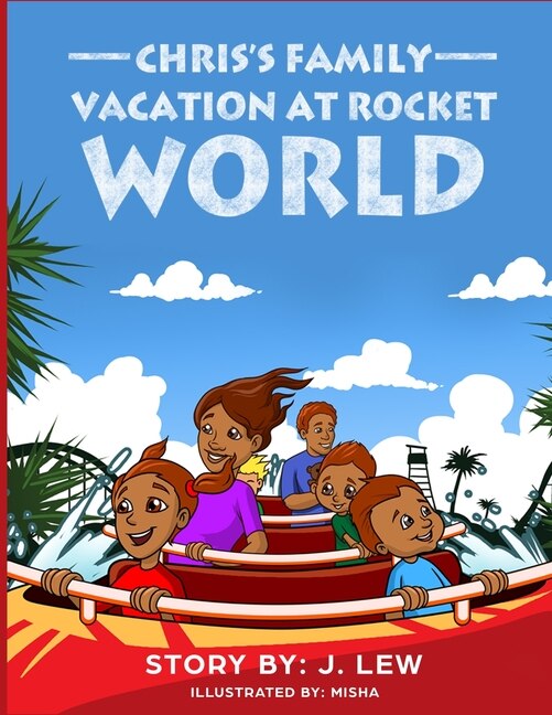 Front cover_Chris's Family Vacation At Rocket World