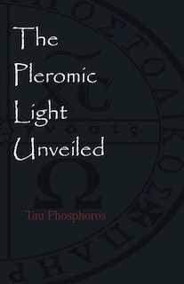 Couverture_The Pleromic LIght Unveiled