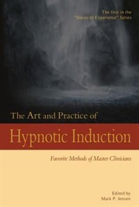 Couverture_The Art and Practice of Hypnotic Induction